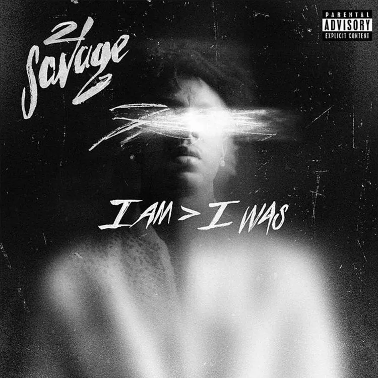 21 Savage - i am i was