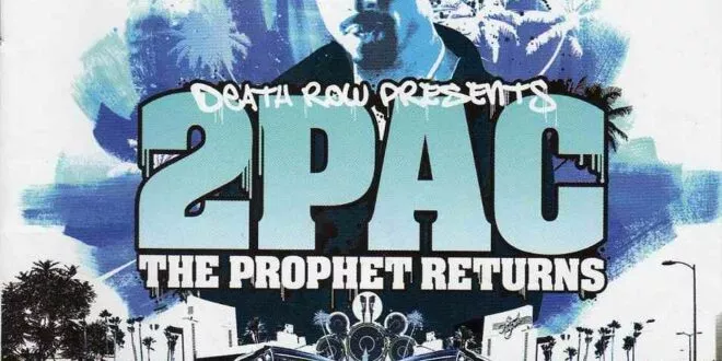 2PAC - The Prophet Returns (EU)