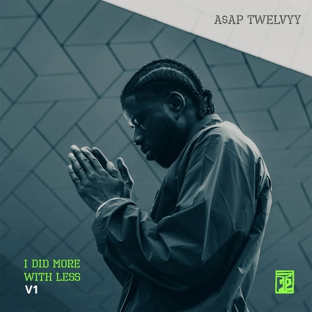 ASAP Twelvyy - I Did More with Less (V1)