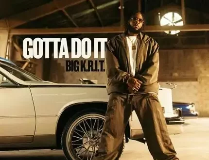 Big K.R.I.T. - Gotta Do It