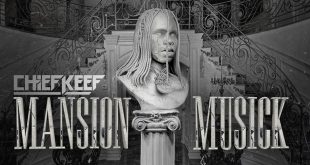 Chief Keef - Mansion Musick