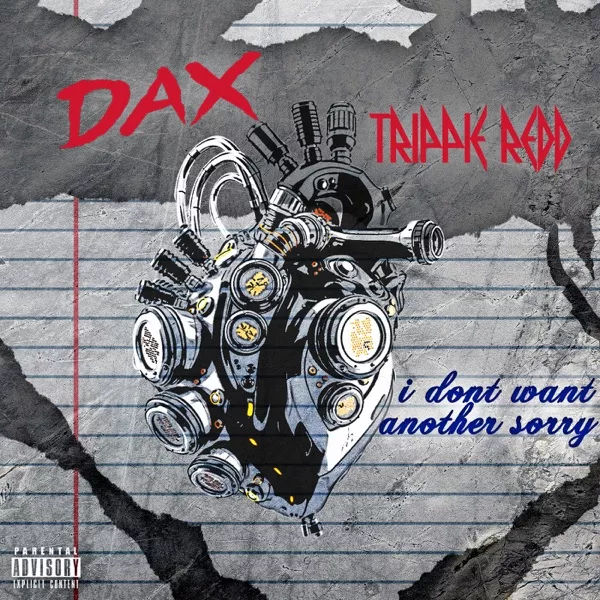 Dax & Trippie Redd - I Don't Want Another Sorry