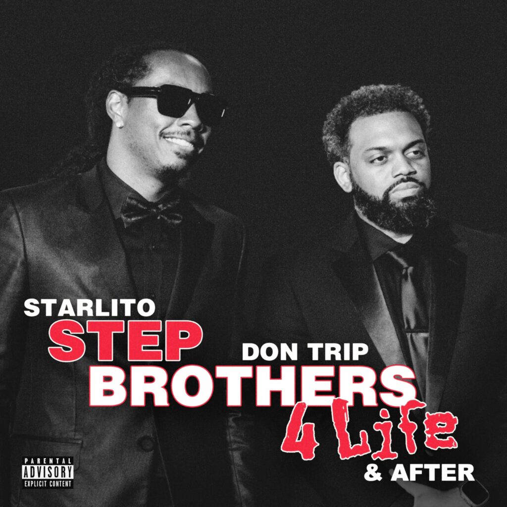Don Trip & Starlito - Step Brothers 4 Life & After - [E]