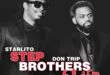 Don Trip & Starlito – Step Brothers 4 Life & After – [E]