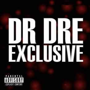 Dr. Dre - Exclusive