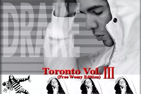 Drake - Toronto Vol. III