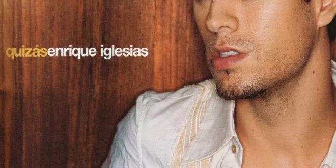 Enrique Iglesias - Quizas