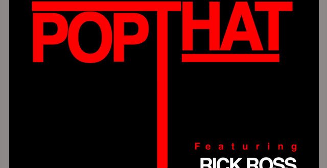 French Montana Feat Rick Ross, Drake Lil Wayne - Pop That