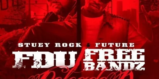 Future - FDU and Free Bandz Reloaded - 2011