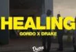 GORDO x Drake – Healing