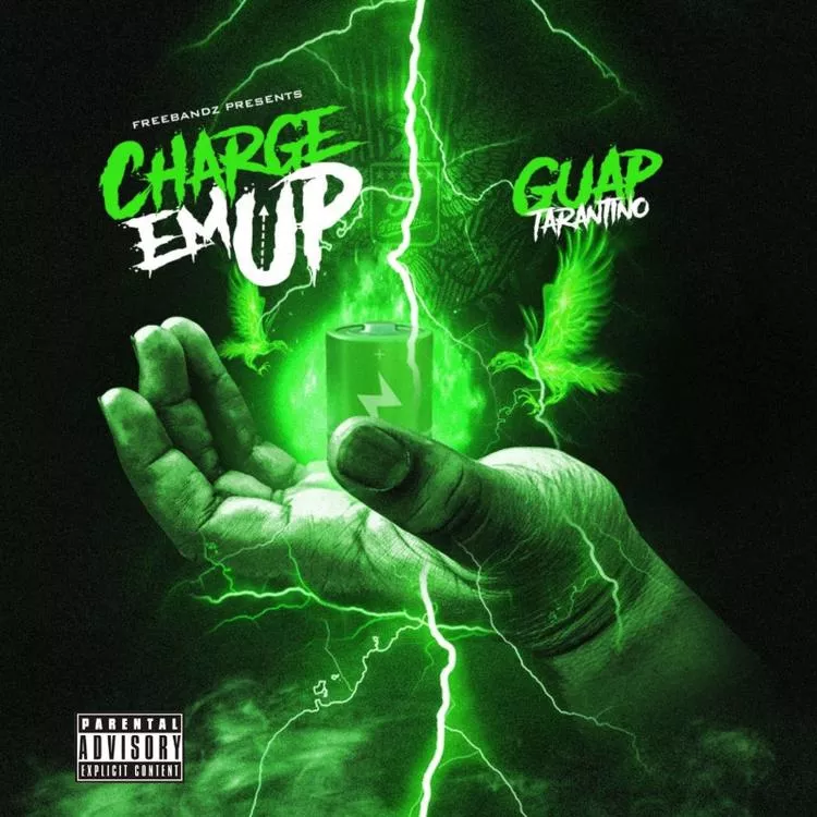 Guap Tarantino - Charge Em Up
