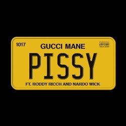 Gucci Mane – Pissy (feat. Roddy Ricch, Nardo Wick)