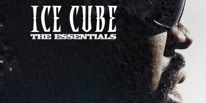 Ice Cube - The Essentials [E]