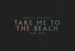 Imagine Dragons – Take Me to the Beach (feat. Ado)