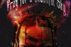 K. Forest - Pray for a Beautiful Sky