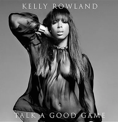 Kelly Rowland - Talk A Good Game