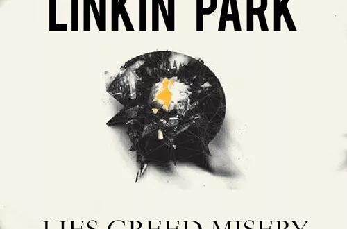 LINKIN PARK - LIES GREED MISERY