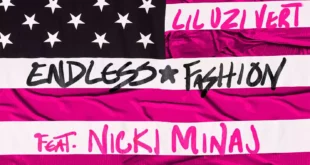 Lil Uzi Vert - Endless Fashion (with Nicki Minaj) [Versions] [E]