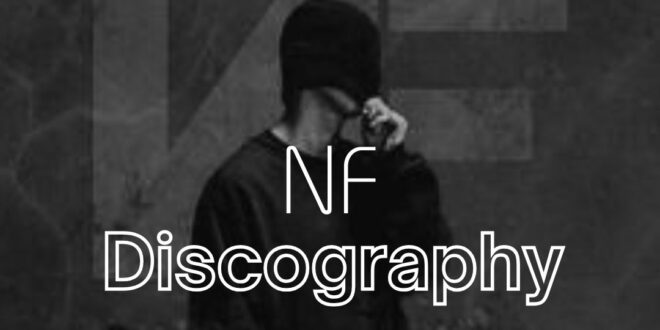 NF – Discography