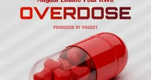 August Emcee - Overdose ft Kwe