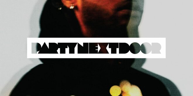 PARTYNEXTDOOR – PARTYNEXTDOOR [E]