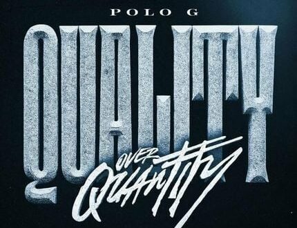 Polo G – Quality Over Quantity