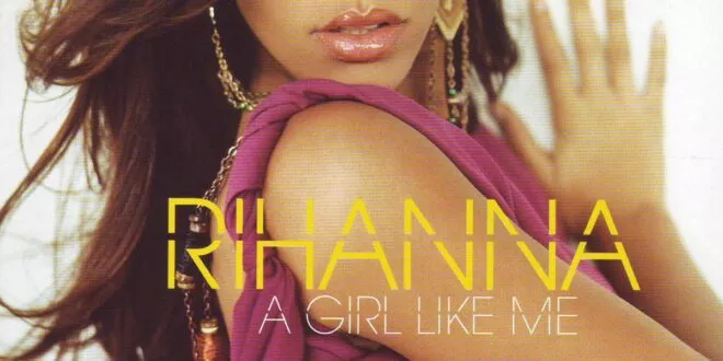 Rihanna - A Girl Like Me (German Limited Edition)
