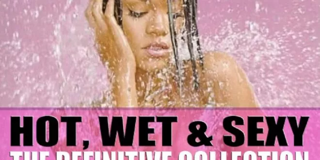 Rihanna - Hot Wet & Sexy The Definitive Collection