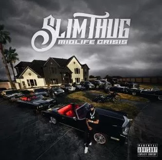 Slim Thug - Midlife Crisis