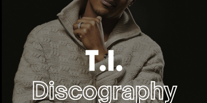T.I. – Discography