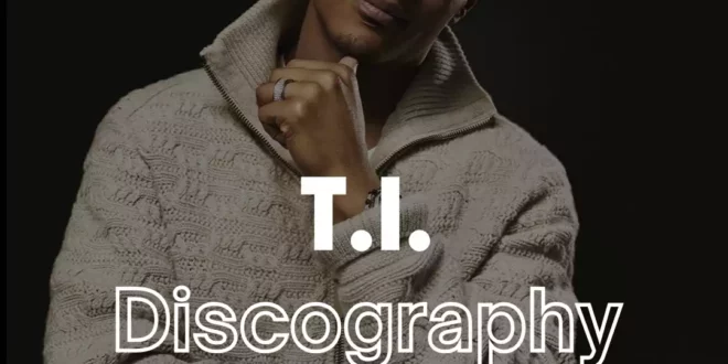 T.I. – Discography