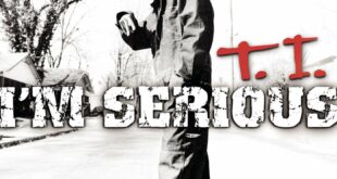 T.I. - Im Serious [E]