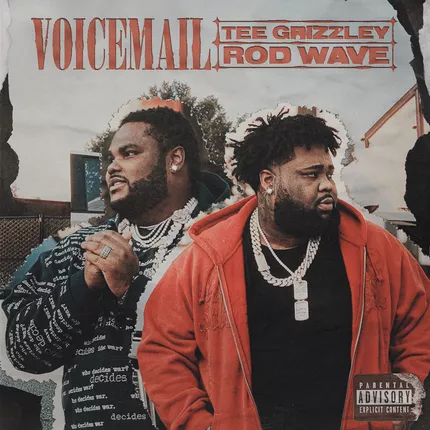 Tee Grizzley and Rod Wave - Voicemail (feat. Rod Wave)