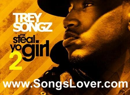 Trey Songz - Mr. Steal Yo Girl 2