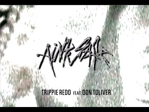 Trippie Redd & Don Toliver - Ain’t Safe