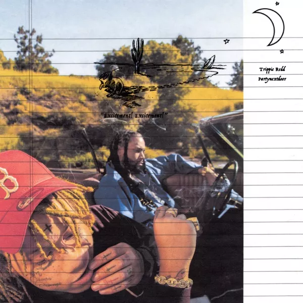 Trippie Redd & PARTYNEXTDOOR - Excitement