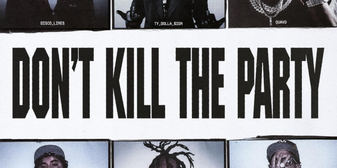 Ty Dolla $ign – DON’T KILL THE PARTY