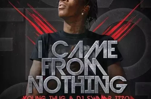 Young Thug - I Came From Nothing