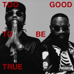 Rick Ross and Meek Mill - Too Good To Be True