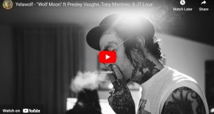 Yelawolf - "Wolf Moon" ft Presley Vaughn, Tony Martinez, & JT Loux